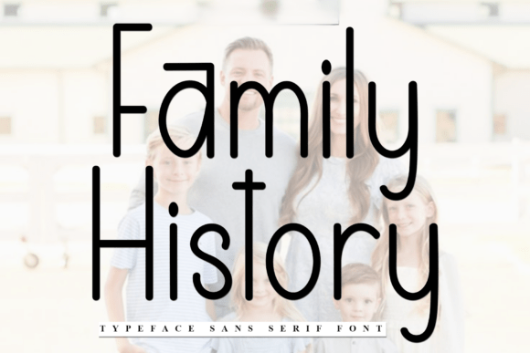Family History Typeface for Modern Campaigns