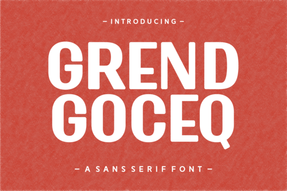 Grend Goceq: A Modern Typeface for Makers