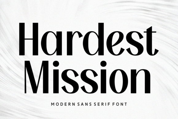 Hardest Mission: A Modern Sans Serif Typeface