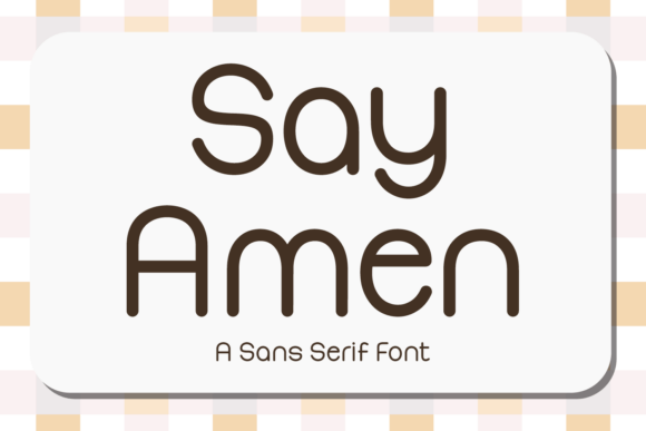 Say Amen: The Elegant Sans Serif Font for Editorial Design